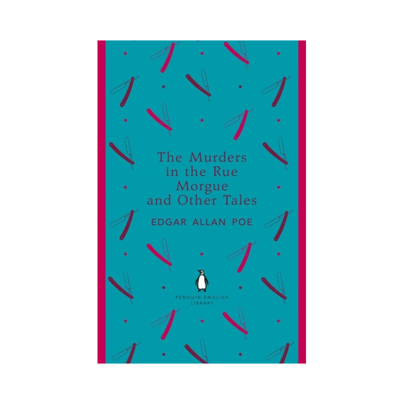 The Murders in the Rue Morgue and Other Tales