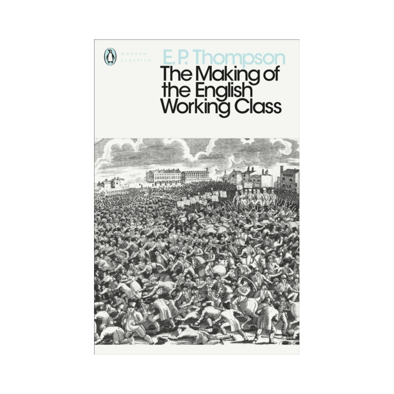 The Making of the English Working Class