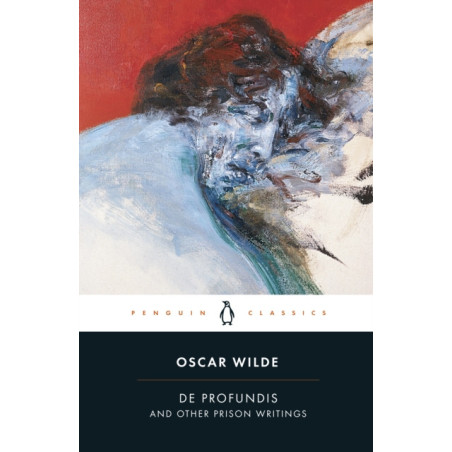 De Profundis and Other Prison Writings