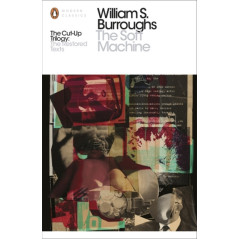 The Soft Machine : The Restored Text