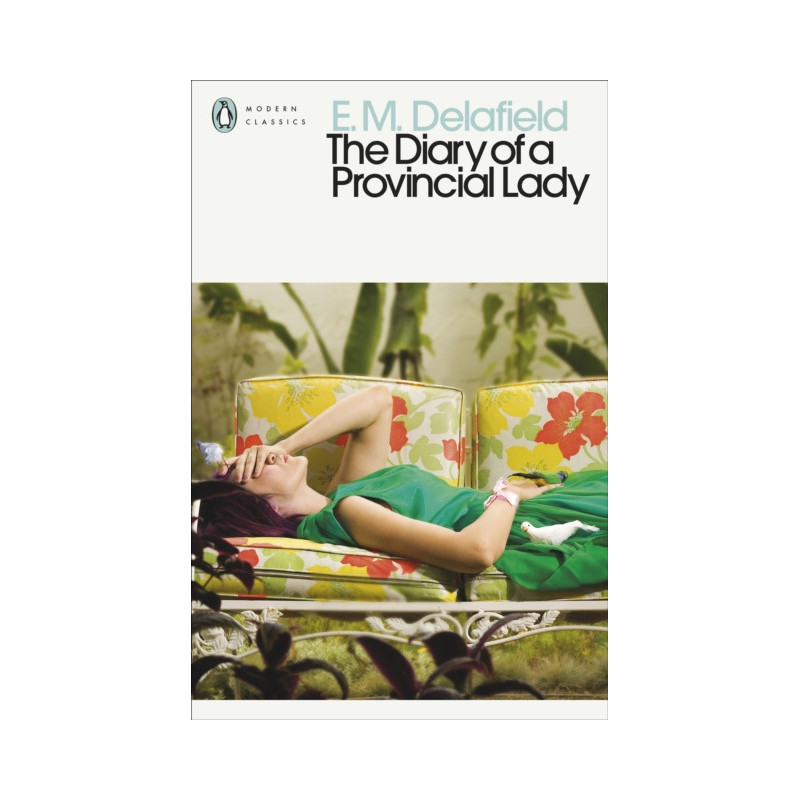 The Diary of a Provincial Lady The Diary of a Provincial Lady