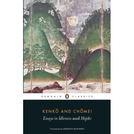 Essays in Idleness : and Hojoki