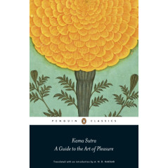 Kama Sutra : A Guide to the Art of Pleasure