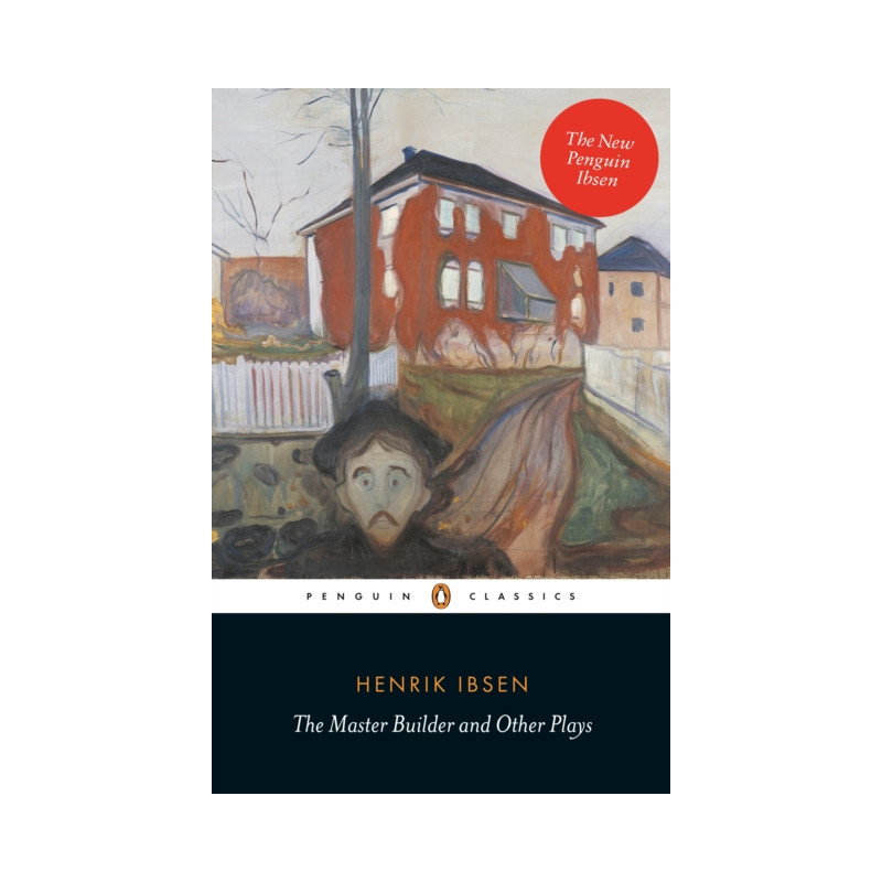The Master Builder and Other Plays