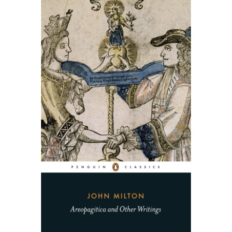 Areopagitica and Other Writings