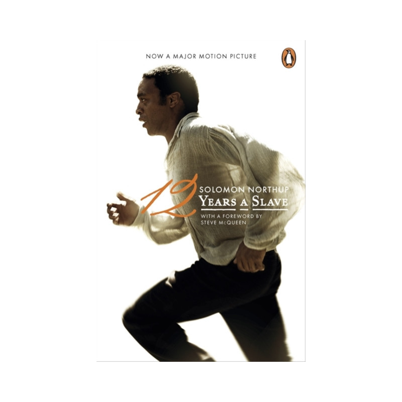 Twelve Years a Slave Twelve Years a Slave