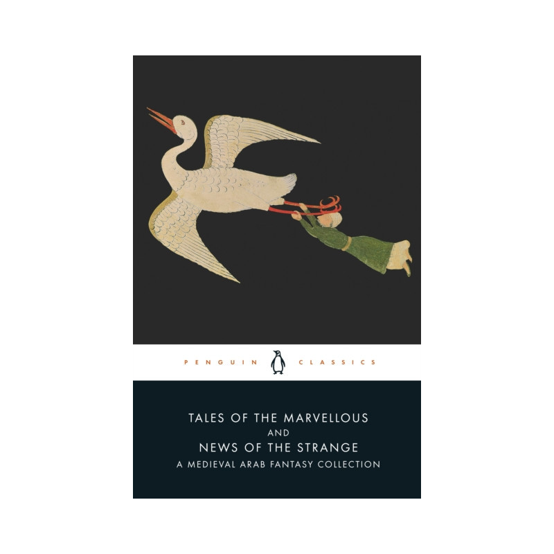Tales of the Marvellous and News of the Strange