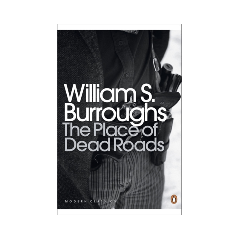The Place of Dead Roads The Place of Dead Roads