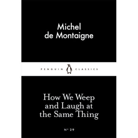 How We Weep and Laugh at the Same Thing