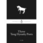 Three Tang Dynasty Poets
