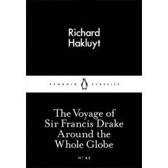 The Voyage of Sir Francis Drake Around the Whole Globe
