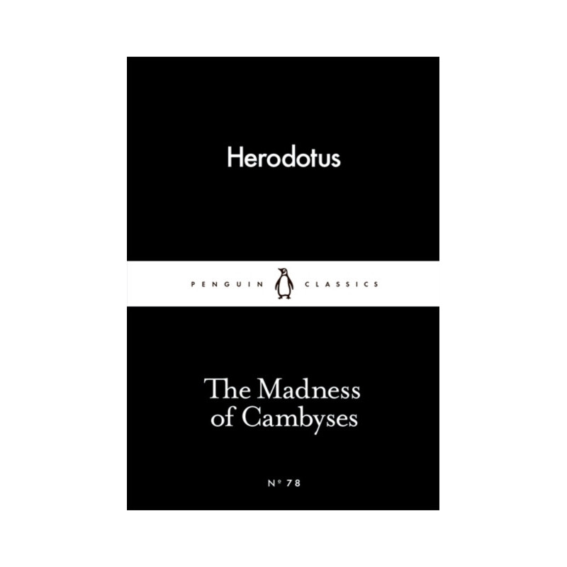 The Madness of Cambyses