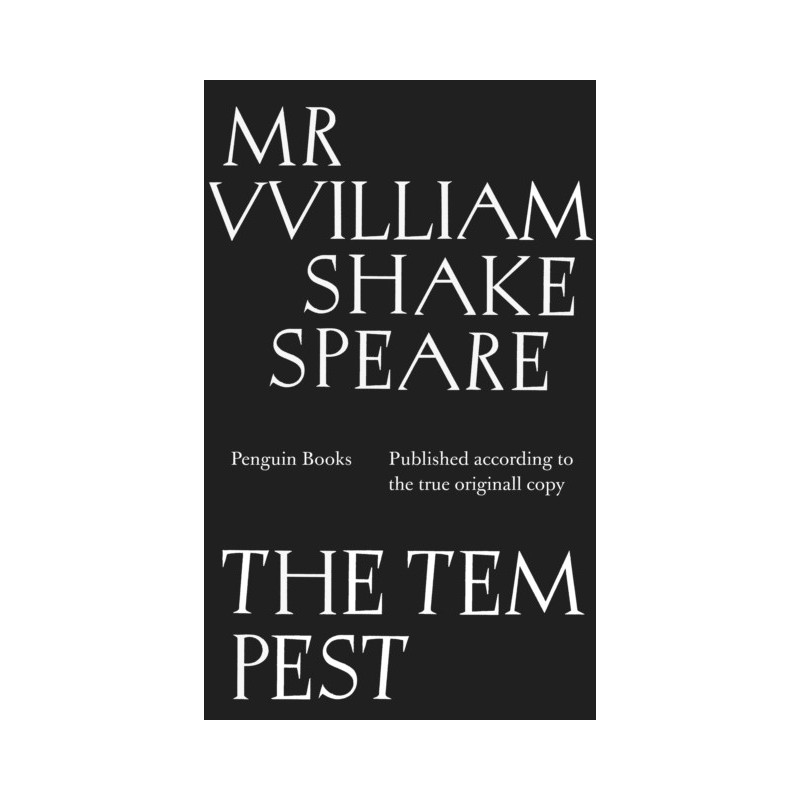 The Tempest : Published According to the True Originall Copy