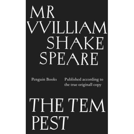 The Tempest : Published According to the True Originall Copy