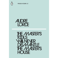 The Master's Tools Will Never Dismantle the Master's House