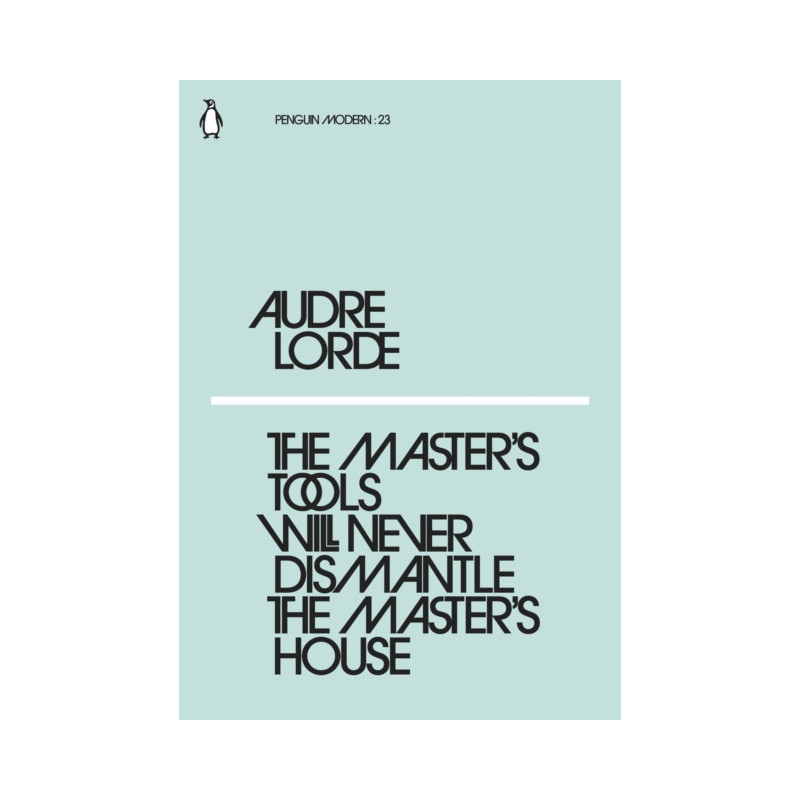 The Master's Tools Will Never Dismantle the Master's House