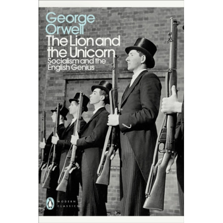 The Lion and the Unicorn : Socialism and the English Genius