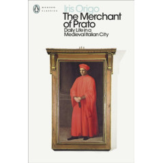 The Merchant of Prato : Daily Life in a Medieval Italian City