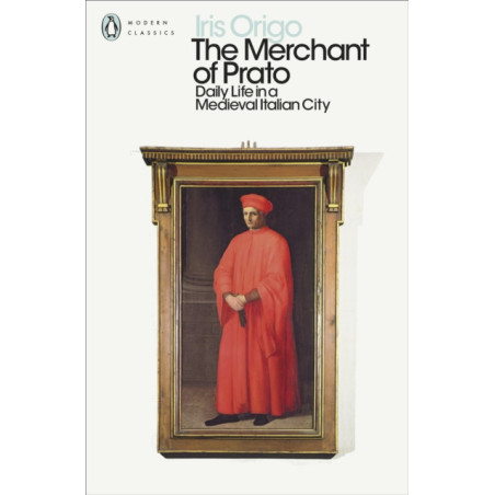 The Merchant of Prato : Daily Life in a Medieval Italian City