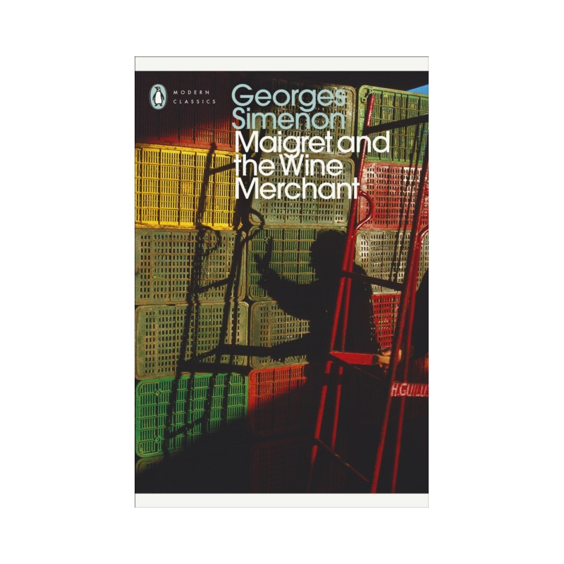 Maigret and the Wine Merchant : Inspector Maigret