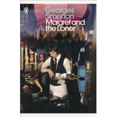 Maigret and the Loner : Inspector Maigret