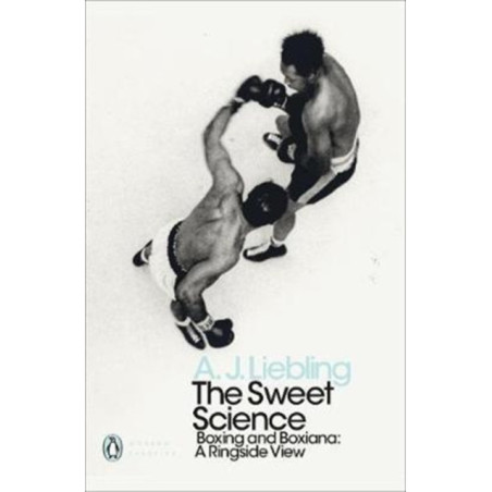 The Sweet Science : Boxing and Boxiana 