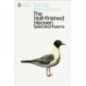 The Half-Finished Heaven : Selected Poems