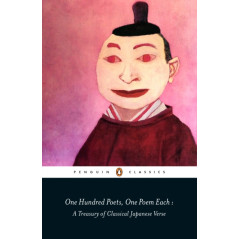 One Hundred Poets, One Poem Each : A Treasury of Classical Japanese Verse