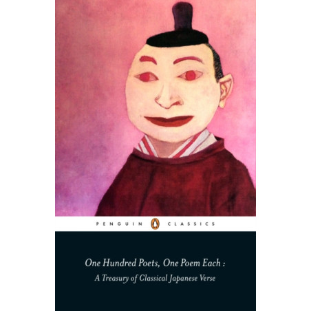 One Hundred Poets, One Poem Each : A Treasury of Classical Japanese Verse