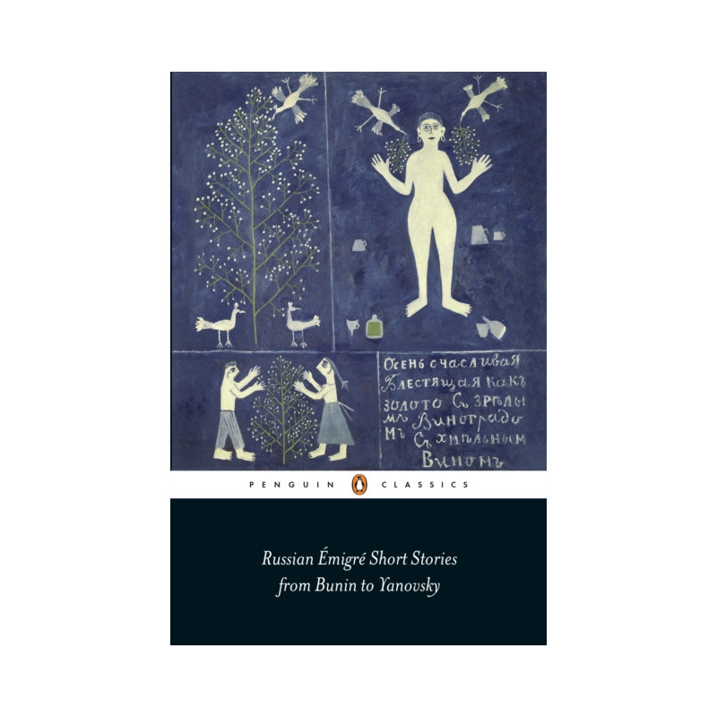Russian Emigre Short Stories from Bunin to Yanovsky