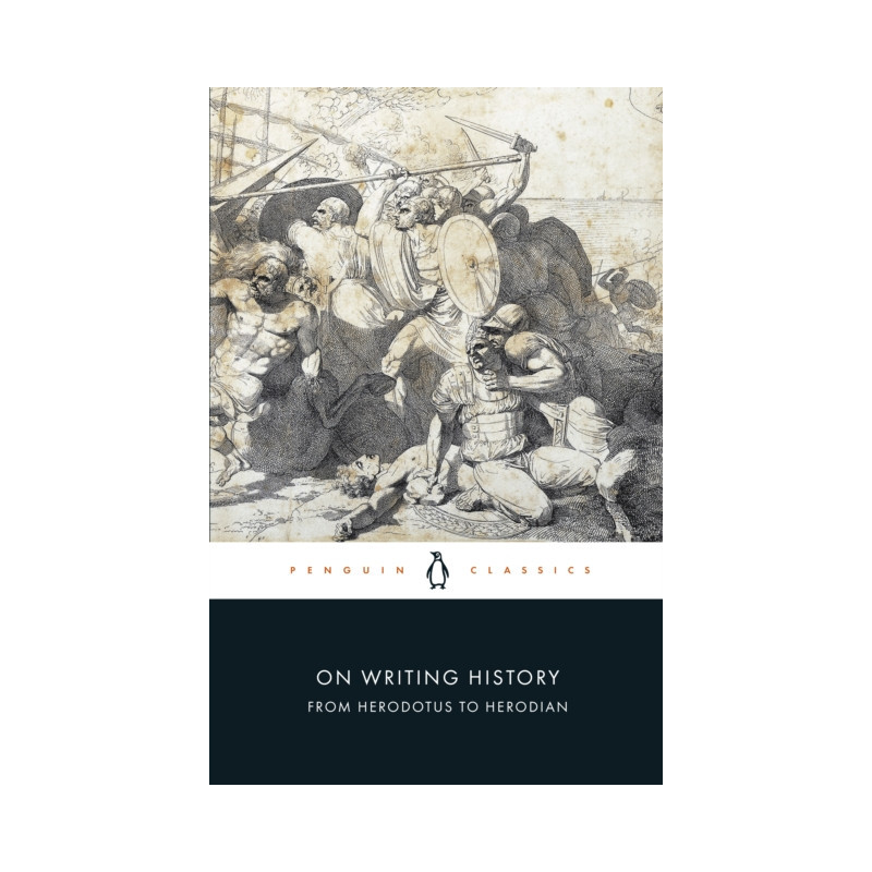 On Writing History from Herodotus to Herodian