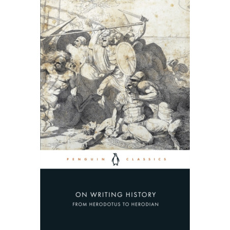 On Writing History from Herodotus to Herodian