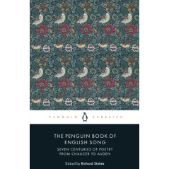 The Penguin Book of English Song : Seven Centuries of Poetry from Chaucer to Auden