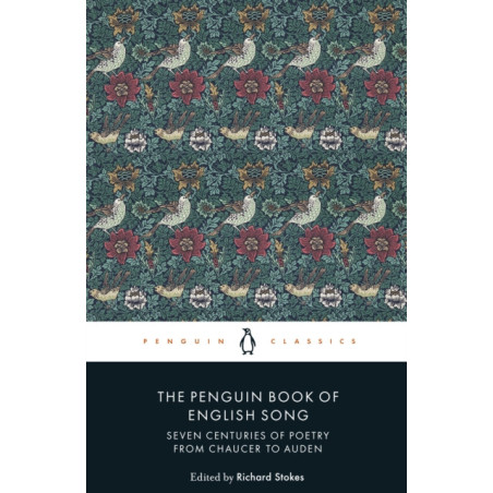 The Penguin Book of English Song : Seven Centuries of Poetry from Chaucer to Auden