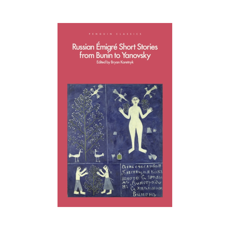 Russian Emigre Short Stories from Bunin to Yanovsky