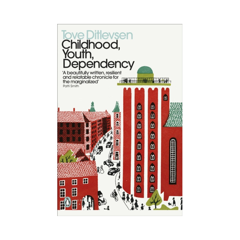 Childhood, Youth, Dependency : The Copenhagen Trilogy