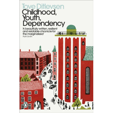 Childhood, Youth, Dependency : The Copenhagen Trilogy