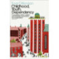 Childhood, Youth, Dependency : The Copenhagen Trilogy