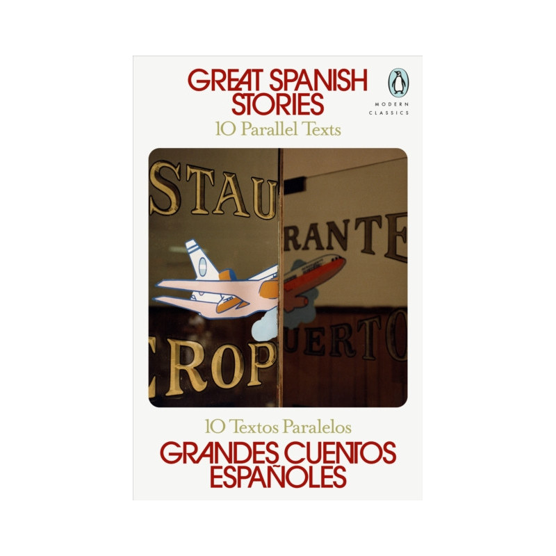 Great Spanish Stories : 10 Parallel Texts