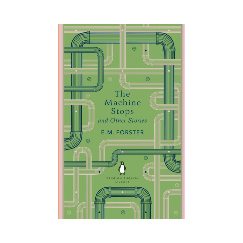 The Machine Stops and Other Stories The Machine Stops and Other Stories
