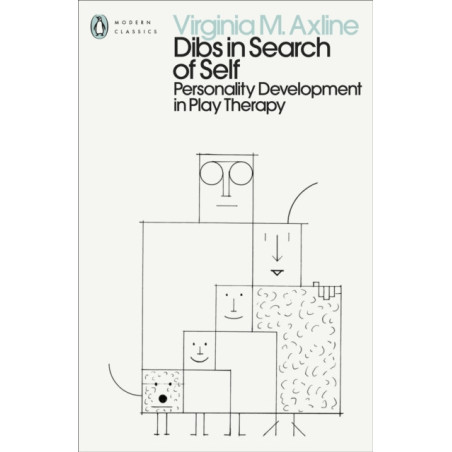 Dibs in Search of Self : Personality Development in Play Therapy