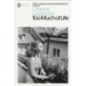 Too Much of Life : Complete Chronicles Too Much of Life : Complete Chronicles