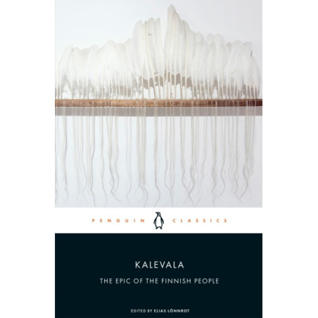 Kalevala : The Epic of the Finnish People