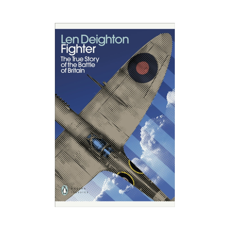 Fighter : The True Story of the Battle of Britain