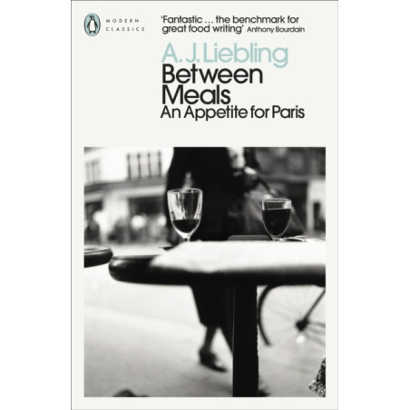 Between Meals : An Appetite for Paris