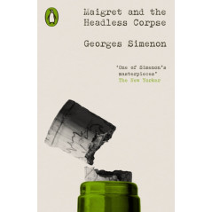 Maigret and the Headless Corpse : Inspector Maigret