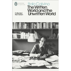 The Written World and the Unwritten World : Collected Non