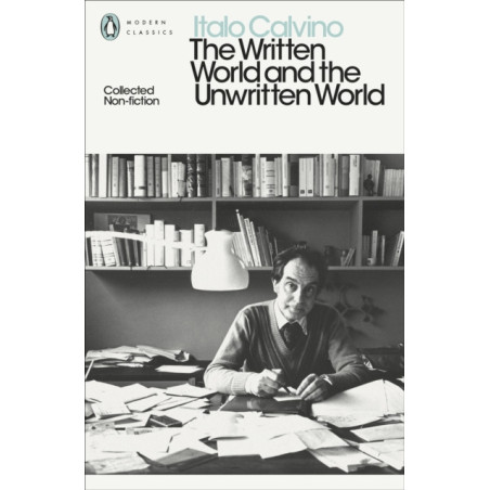 The Written World and the Unwritten World : Collected Non