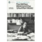 The Written World and the Unwritten World : Collected Non-Fiction The Written World and the Unwritten World : Collected Non-Fiction