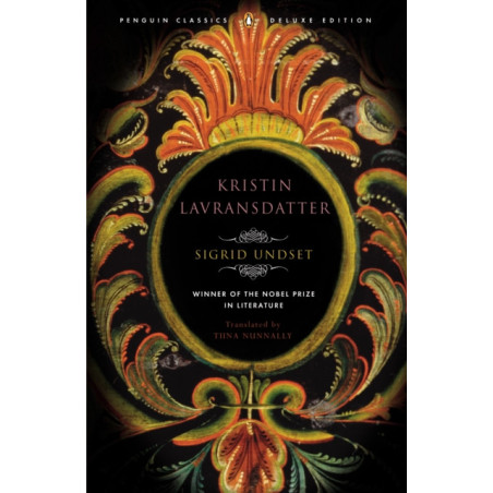Kristin Lavransdatter : Penguin Classics Deluxe Edition